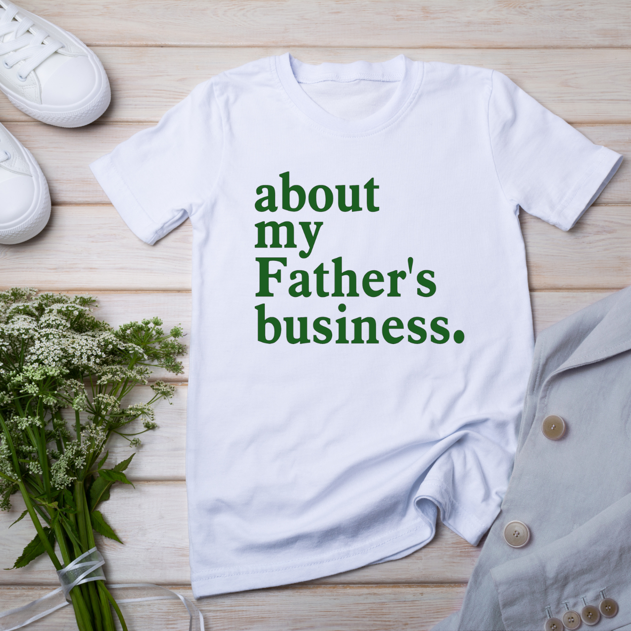 About My Father's Business Tee